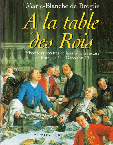 A LA TABLE DES ROIS