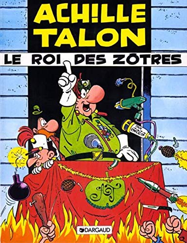 ACHILLE TALON, LE ROI DES ZÔTRES
