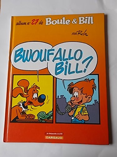 BOULE & BILL : BWOUF ALLO BILL? N°27