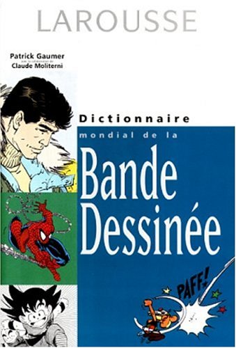 DICTIONNAIRE DE LA BANDE DESSINÉE