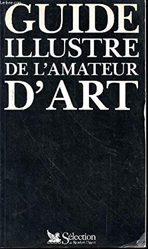 GUIDE ILLUSTRE DE L'AMATEUR D'ART