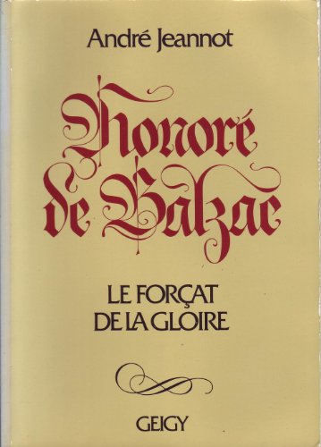 HONORE DE BALZAC LE FORCAT DE LA GLOIRE