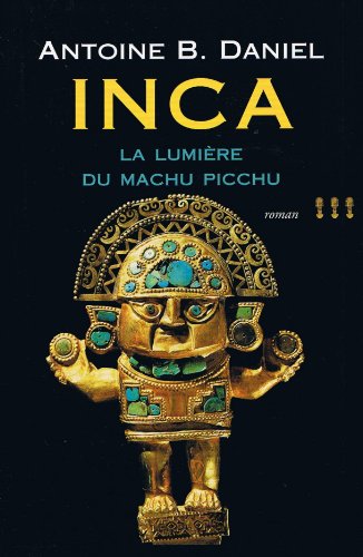 INCA  T.3  (LA LUMIÈRE DE MACHU PICCHU)