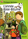 L'ANNEE RASE-BITUME-