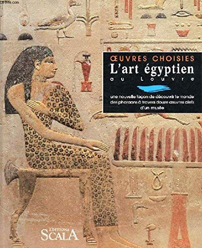 L'ART EGYPTIEN AU LOUVRE