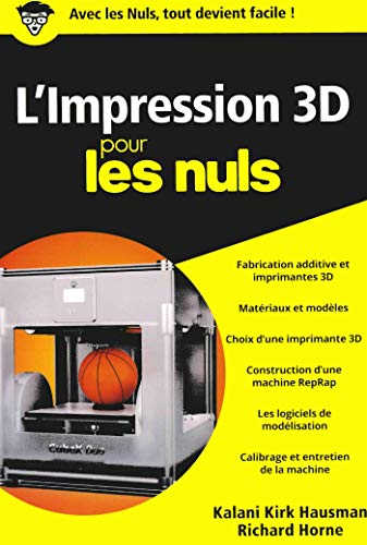 L'IMPRESSION 3D POUR LES NULS