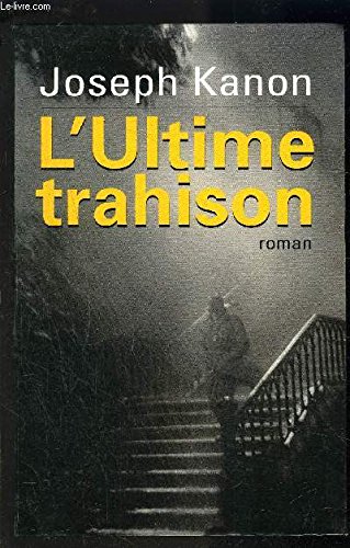L'ULTIME TRAHISON