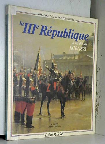 LA III REPUBLIQUE 1870/1893