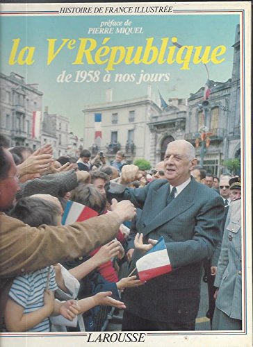 LA V REPUBLIQUE DE 1958 À NOS JOURS