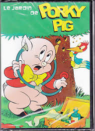 LE JARDIN DE PORKY PIG