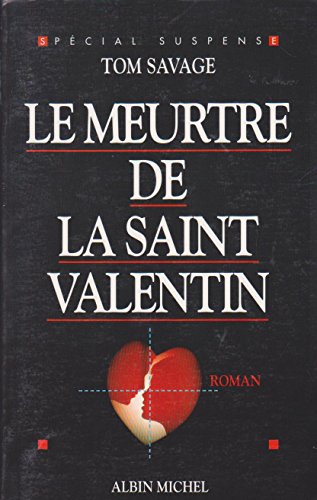 LE MEUTRE DE LA SAINT VALENTIN
