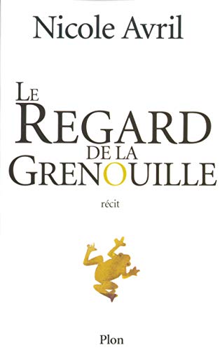 LE REGARD DE LA GRENOUILLE