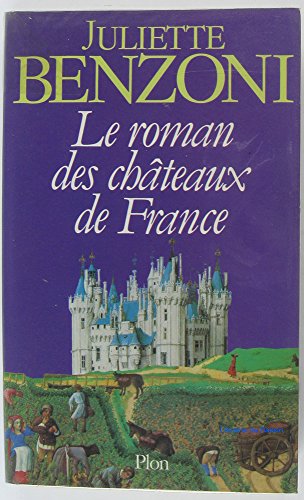 LE ROMAN  DES CHATEAUX DE FRANCE