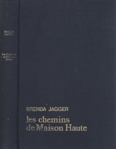 LES CHEMINS DE MAISON HAUTE