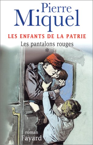 LES ENFANTS DE LA PATRIE (LES PANTALONS ROUGES)