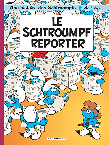 LES SCHTROUMPFS : LE SCHTROUMPF REPORTER  N°22