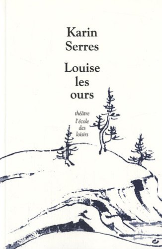 LOUISE LES OURS
