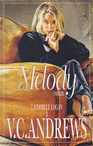 MELODY   (LA FAMILLE LOGAN TOME 1 )