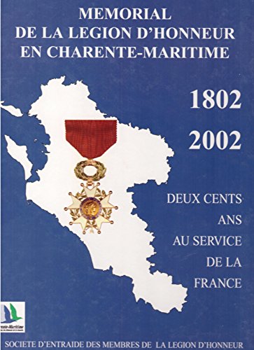 MEMORIAL DE LA LEGION D'HONNEUR EN CHARENTE-MARITIME