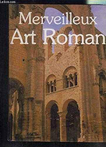 MERVEILLEUX ART ROMAN