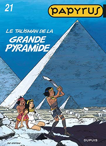 PAPYRUS : LE TALISMAN DE LA GRANDE PYRAMIDE N°21