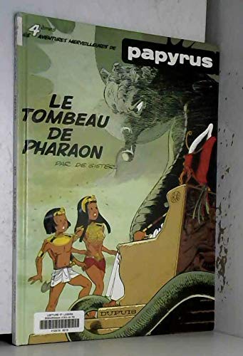 PAPYRUS: LE TOMBEAU DE PHARAON N°4