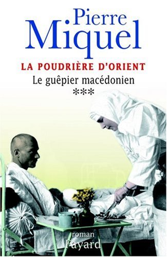 POUDRIÈRE D'ORIENT : LE GUÊPIER MACÉDONIEN (LA)     T 3