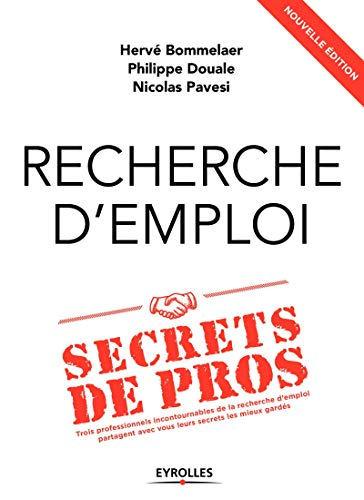 RECHERCHE D'EMPLOI, SECRETS DE PROS