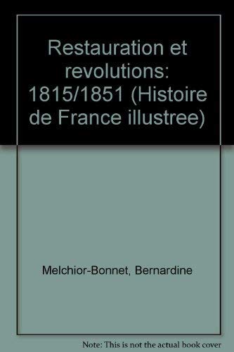 RESTAURATIONS ET REVOLUTIONS 1815/1851