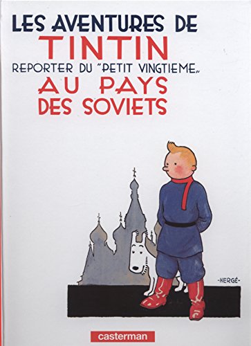 TINTIN(LES AVENTUREES(REPORTER DU PETIT VINGTIÈME-AU PAYS DES SOVIETS